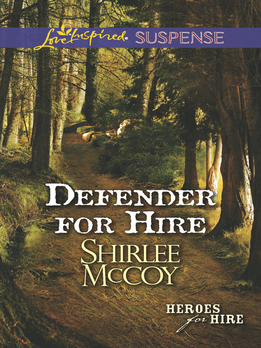 Title details for Defender for Hire by Shirlee McCoy - Wait list